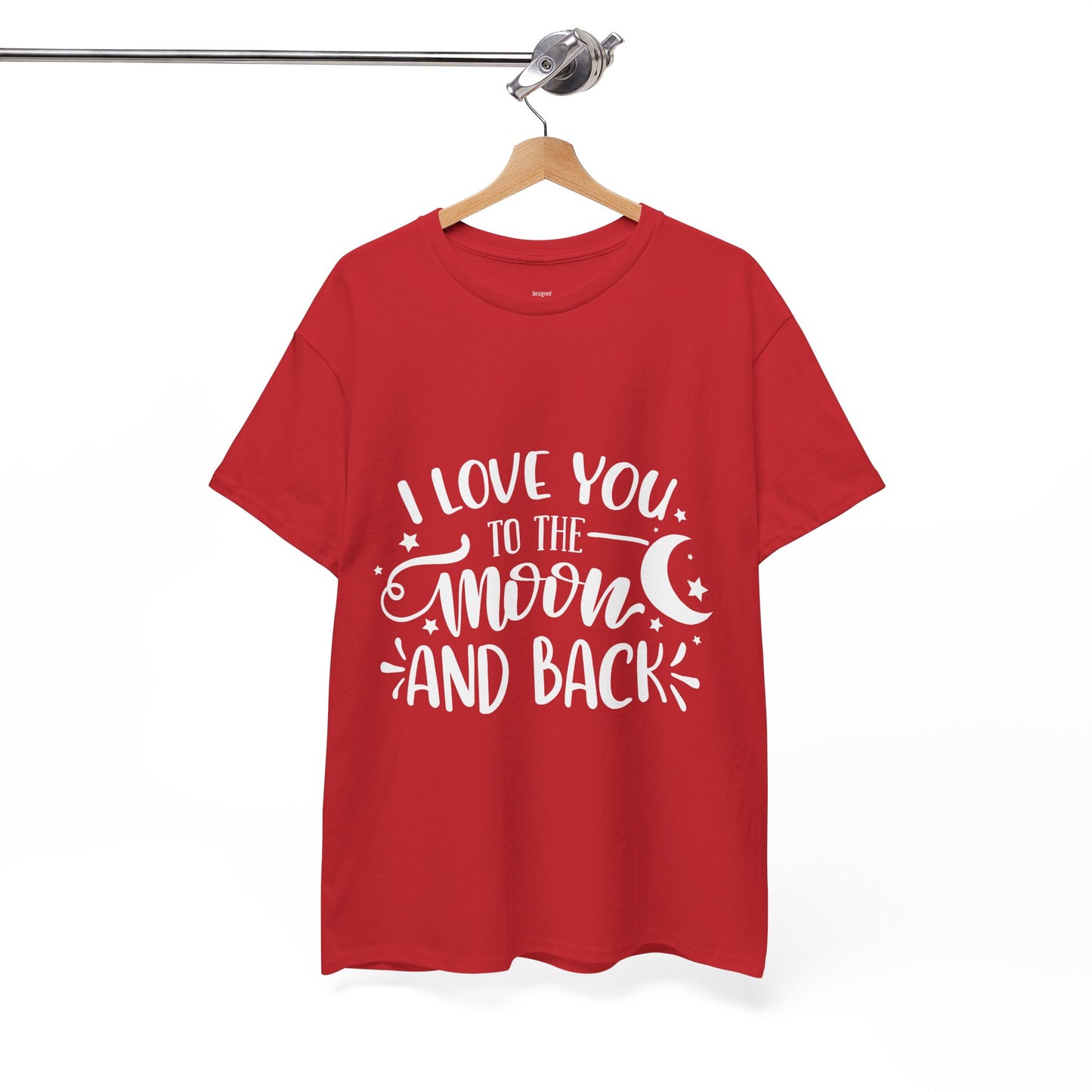 I Love You to the Moon and Back T‑Shirt in White Text