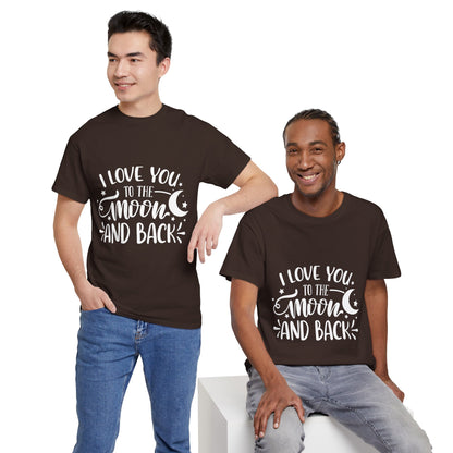 I Love You to the Moon and Back T‑Shirt in White Text