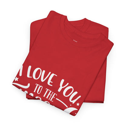 I Love You to the Moon and Back T‑Shirt in White Text