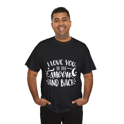 I Love You to the Moon and Back T‑Shirt in White Text