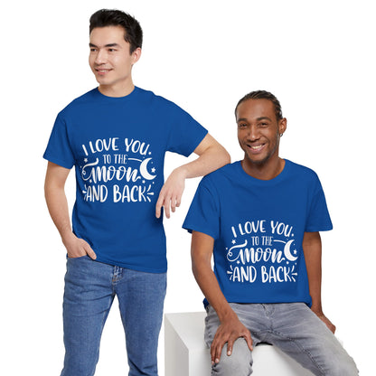 I Love You to the Moon and Back T‑Shirt in White Text