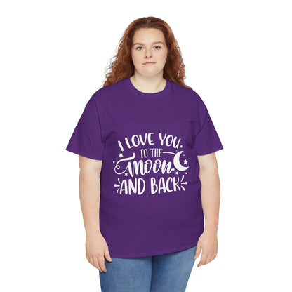 I Love You to the Moon and Back T‑Shirt in White Text