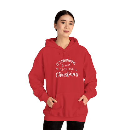 It's Beginning to Cost a Lot Like Christmas Hoodie — Funny Christmas Sweatshirt White Text