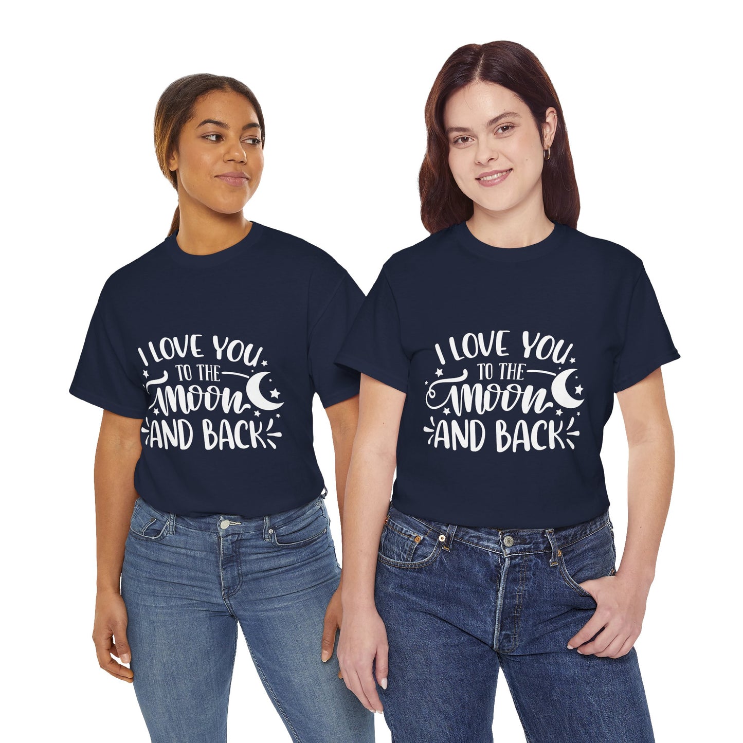 I Love You to the Moon and Back T‑Shirt in White Text
