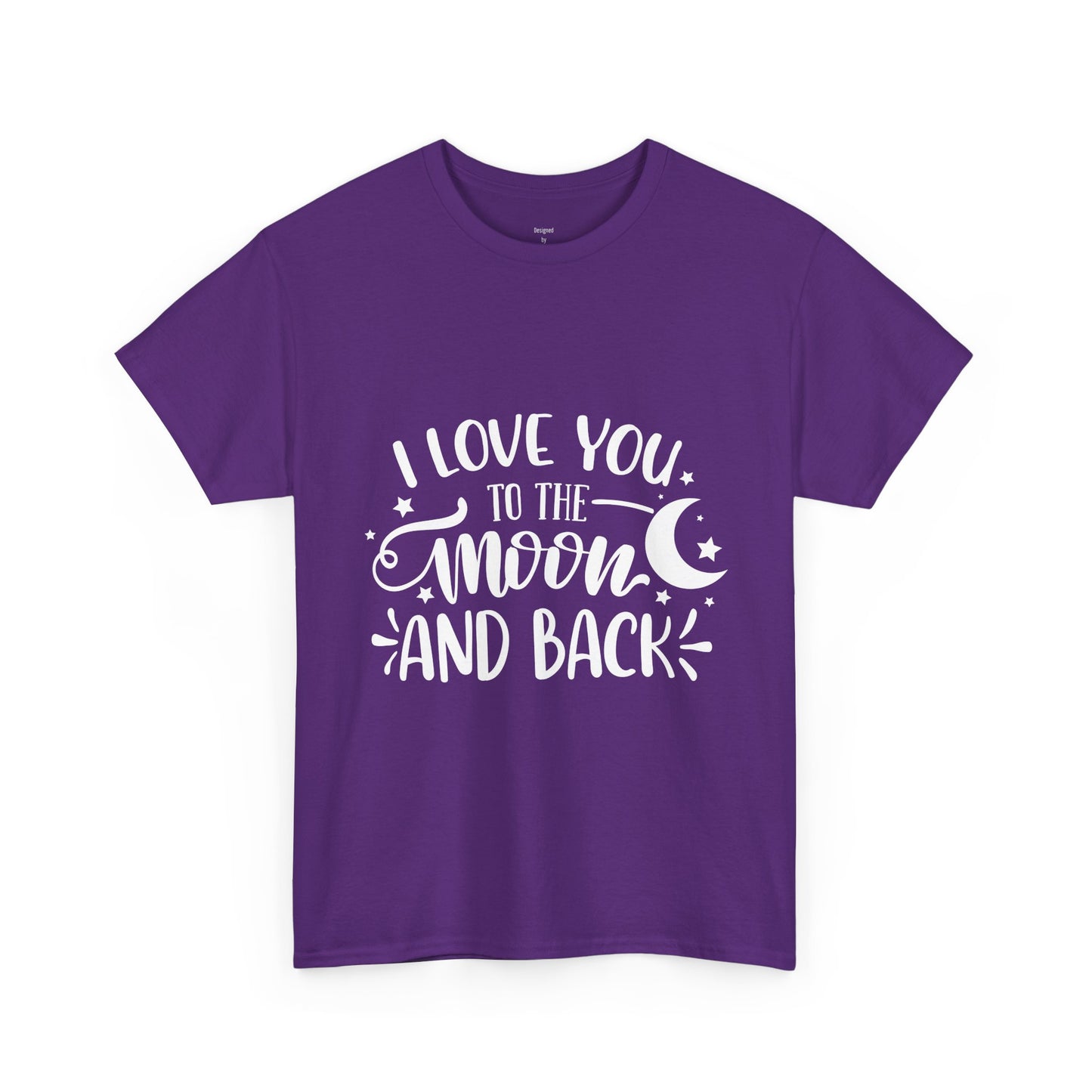 I Love You to the Moon and Back T‑Shirt in White Text