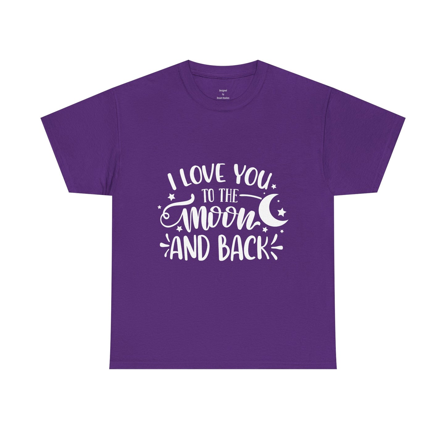 I Love You to the Moon and Back T‑Shirt in White Text