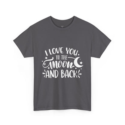 I Love You to the Moon and Back T‑Shirt in White Text