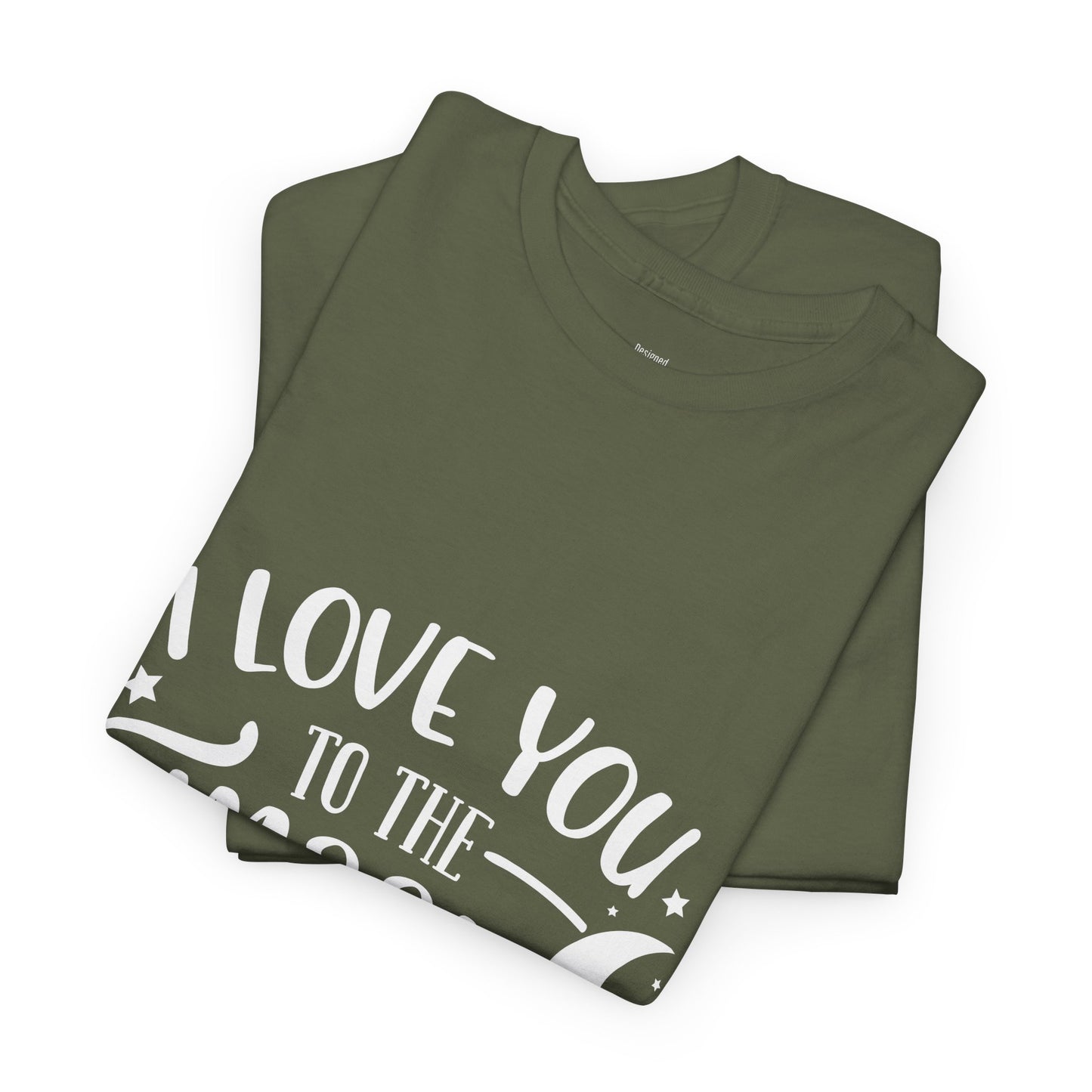 I Love You to the Moon and Back T‑Shirt in White Text