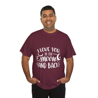 I Love You to the Moon and Back T‑Shirt in White Text