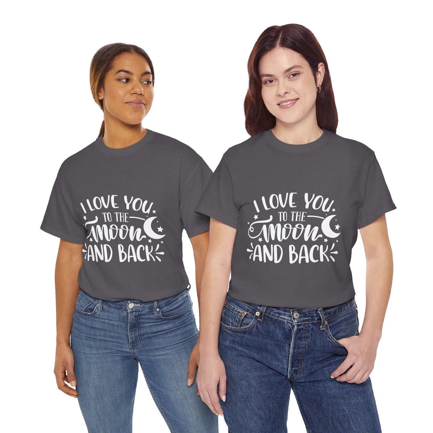 I Love You to the Moon and Back T‑Shirt in White Text