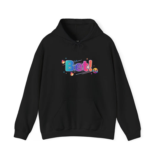 'Bet' Hoodie — Teen/Gen-Z Slang Graphic Sweatshirt