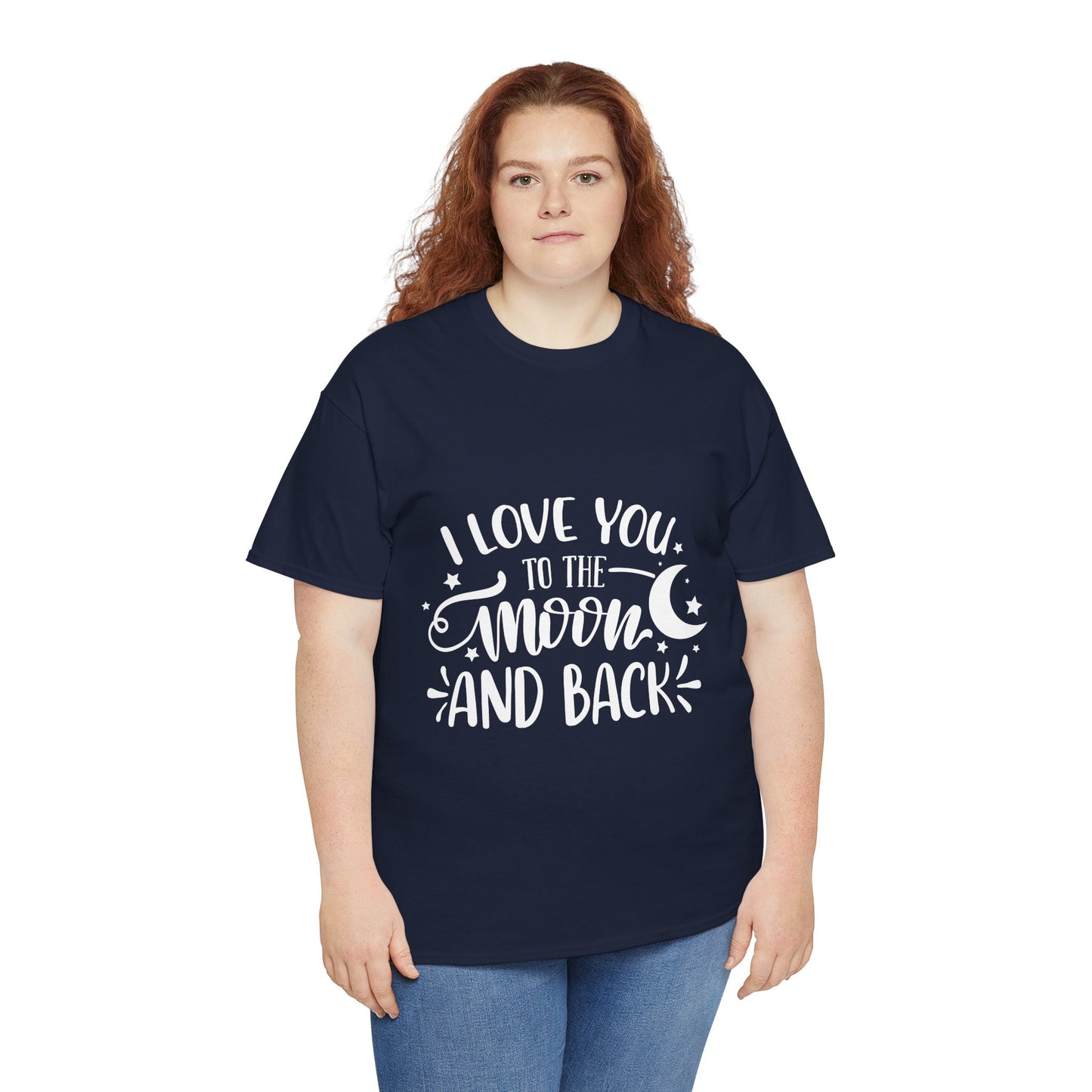 I Love You to the Moon and Back T‑Shirt in White Text