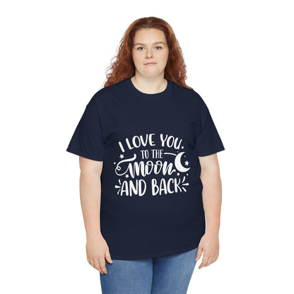 I Love You to the Moon and Back T‑Shirt in White Text