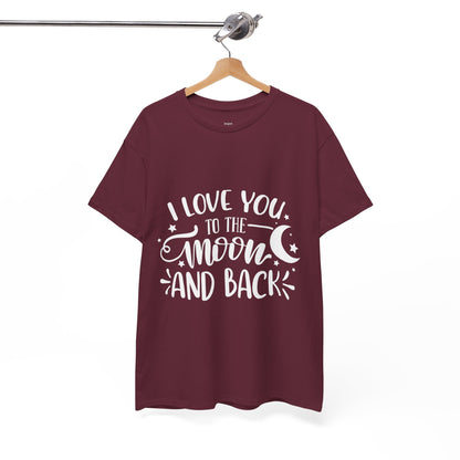 I Love You to the Moon and Back T‑Shirt in White Text