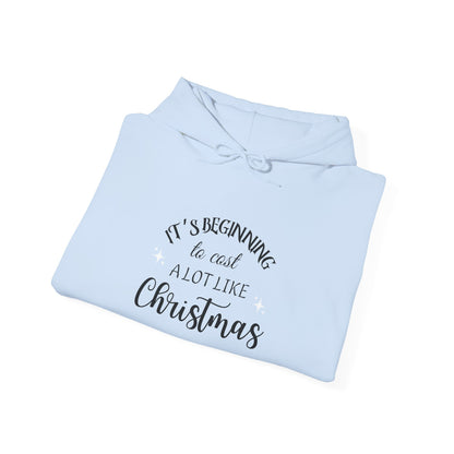 It's Beginning to Cost a Lot Like Christmas Hoodie — Funny Christmas Sweatshirt