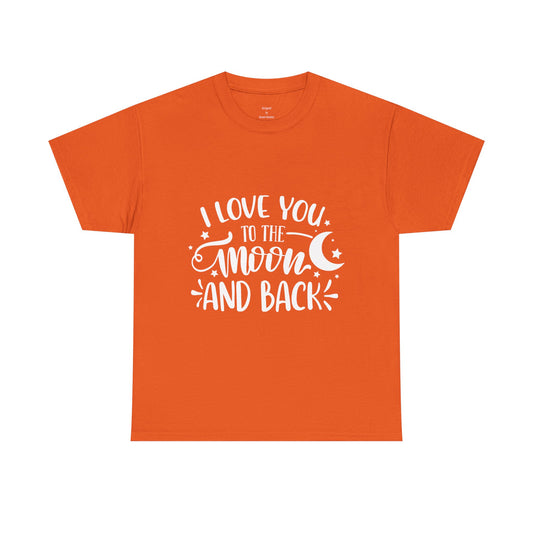 I Love You to the Moon and Back T‑Shirt in White Text