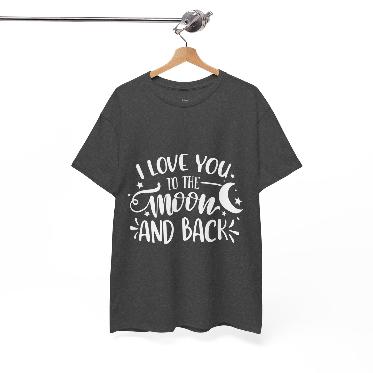 I Love You to the Moon and Back T‑Shirt in White Text