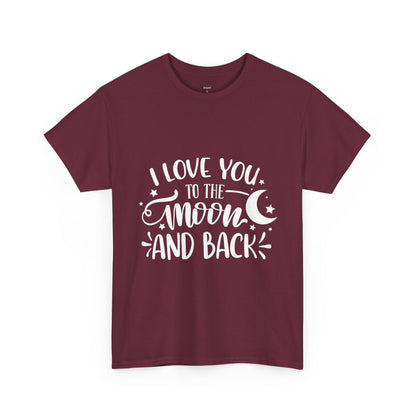 I Love You to the Moon and Back T‑Shirt in White Text