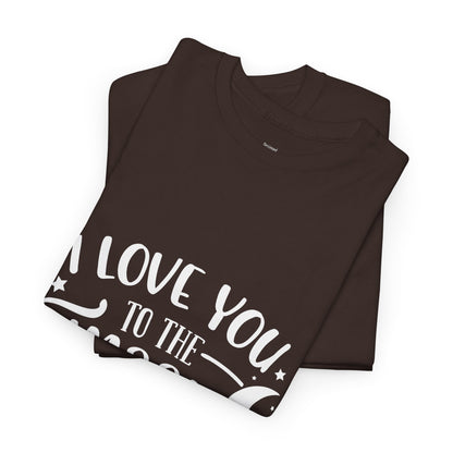 I Love You to the Moon and Back T‑Shirt in White Text