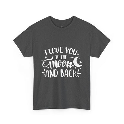 I Love You to the Moon and Back T‑Shirt in White Text