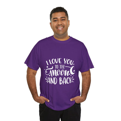 I Love You to the Moon and Back T‑Shirt in White Text