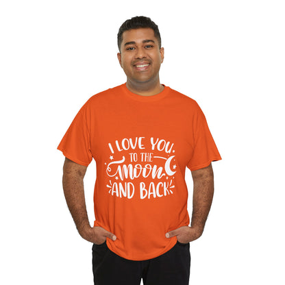 I Love You to the Moon and Back T‑Shirt in White Text