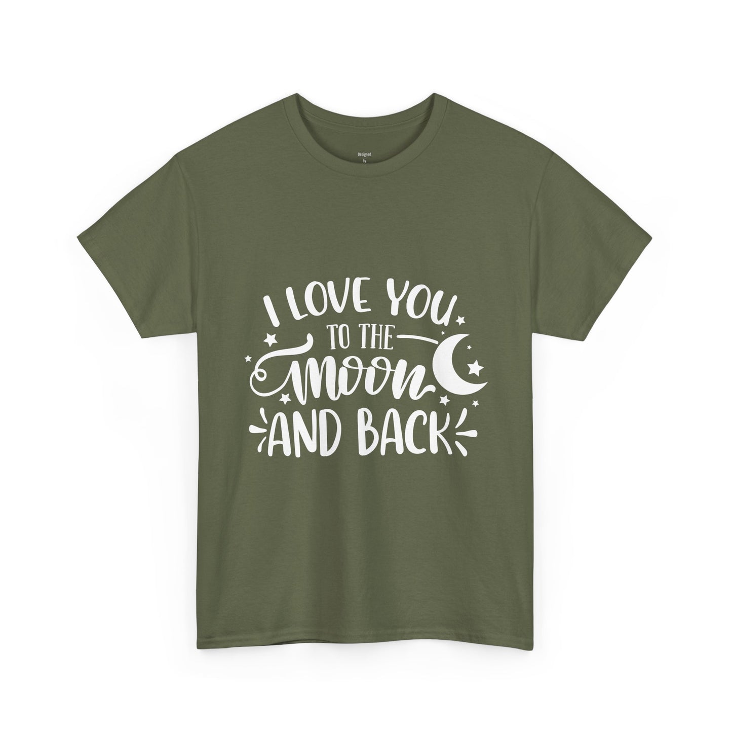 I Love You to the Moon and Back T‑Shirt in White Text