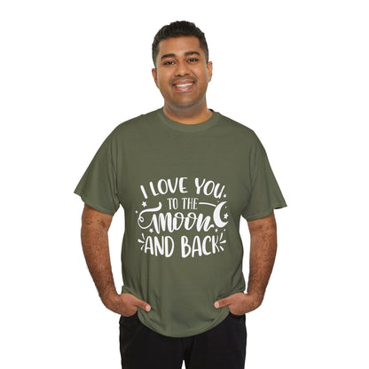 I Love You to the Moon and Back T‑Shirt in White Text