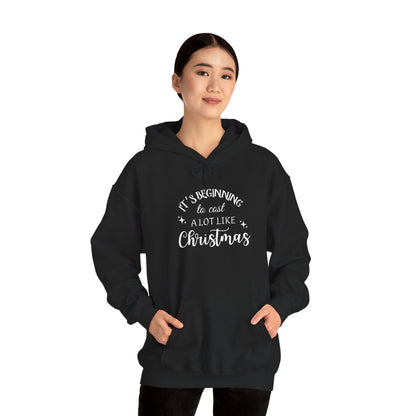 It's Beginning to Cost a Lot Like Christmas Hoodie — Funny Christmas Sweatshirt White Text