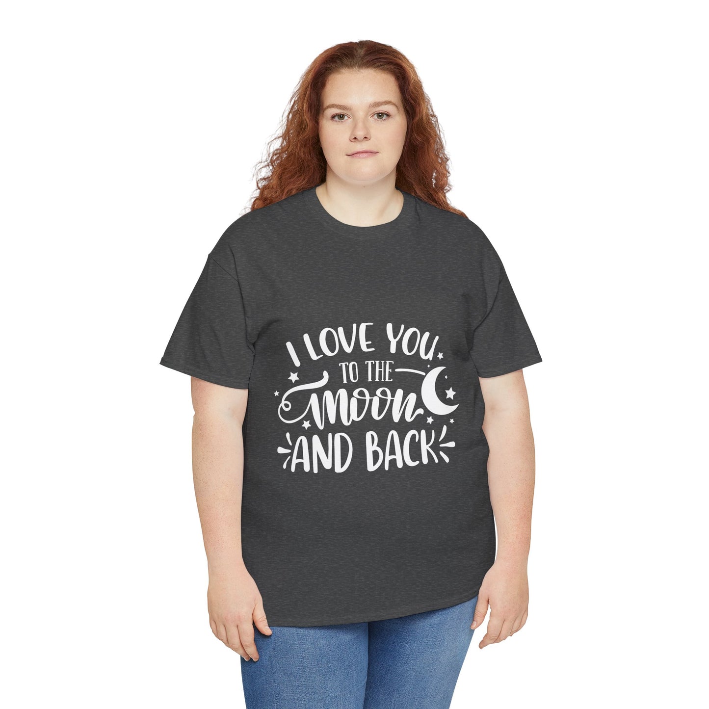 I Love You to the Moon and Back T‑Shirt in White Text