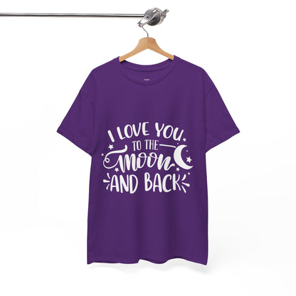 I Love You to the Moon and Back T‑Shirt in White Text