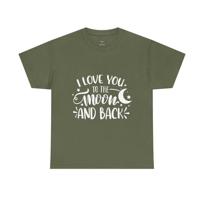 I Love You to the Moon and Back T‑Shirt in White Text