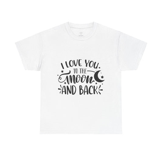 I Love You to the Moon and Back T‑Shirt