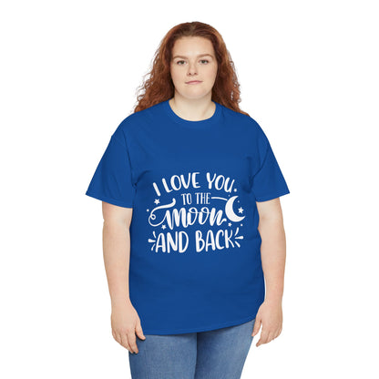 I Love You to the Moon and Back T‑Shirt in White Text