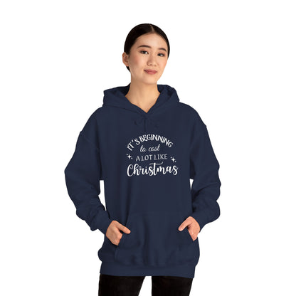 It's Beginning to Cost a Lot Like Christmas Hoodie — Funny Christmas Sweatshirt White Text