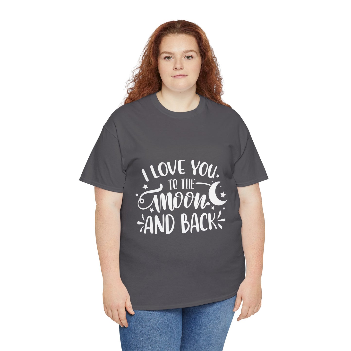 I Love You to the Moon and Back T‑Shirt in White Text