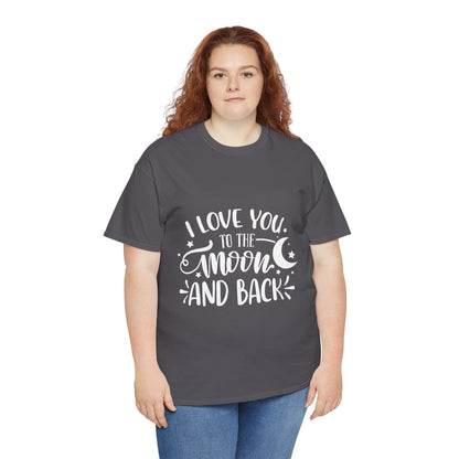 I Love You to the Moon and Back T‑Shirt in White Text